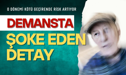 DEMANS RİSKİNİ ÇOCUKLUK DÖNEMİ BELİRLİYOR