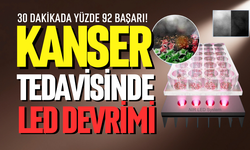 KANSER TEDAVİSİNDE LED DEVRİMİ