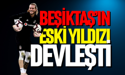 Beşiktaş’ın eski yıldızı devleşti