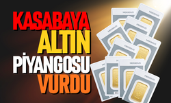 Kasabaya altın piyangosu vurdu