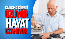 Çalışma süresi uzuyor,  hayat uzamıyor
