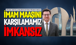 'İmam maaşını karşılamamız imkansız'