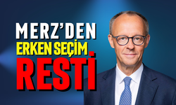 Merz'den erken seçim resti