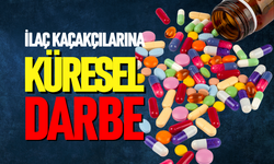 İlaç kaçakçılarına küresel darbe