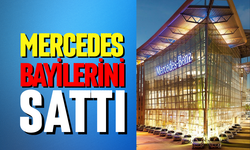 Mercedes bayilerini sattı