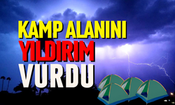 Kamp alanını yıldırım vurdu