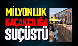Milyonluk kaçakçılığa suçüstü