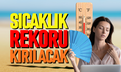Termometreler 41 dereceyi görecek