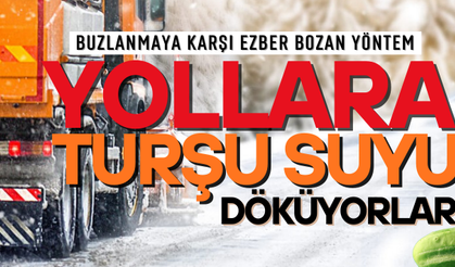 Yollara turşu suyu döküyorlar