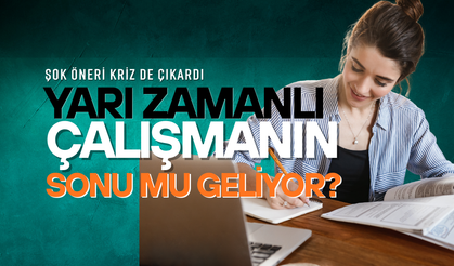Yarı zamanlı çalışmanın sonu mu geliyor?