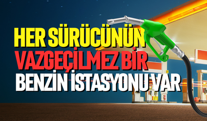 Her sürücününvazgeçilmez benzin istasyonu var