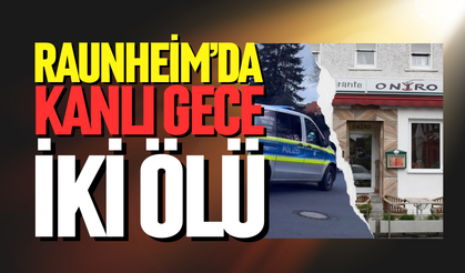 Raunheim’da kanlı gece: 2 ölü