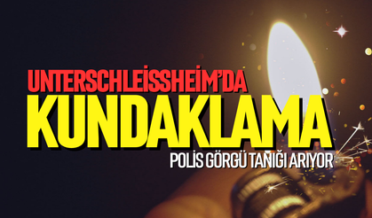 Unterschleißheim’da kundaklama