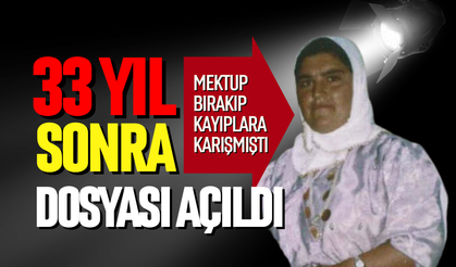 33 yıl sonra kayıp dosyası açıldı
