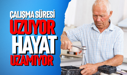 Çalışma süresi uzuyor,  hayat uzamıyor