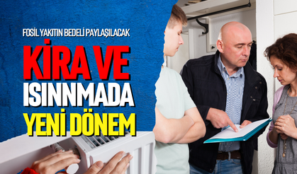 Kira ve ısınmada yeni dönem