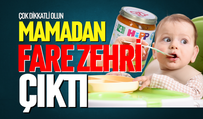 Bebek mamasından fare zehri çıktı