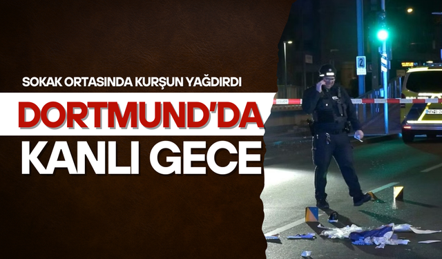 Dortmund'da kanlı gece: 1 ölü
