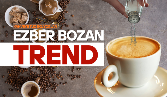 Ezberlerimizi bozan kahve trendi