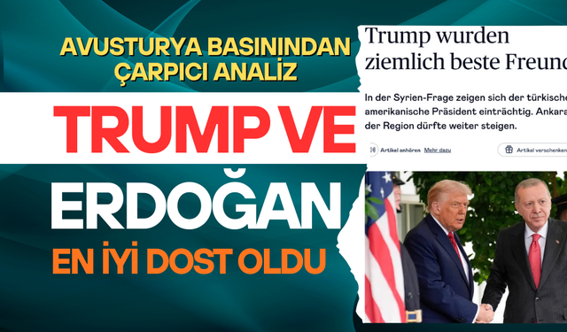 ERDOĞAN VE TRUMP EN İYİ DOST OLDU