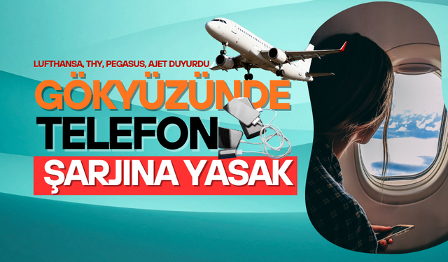 Gökyüzünde telefon şarjına yasak