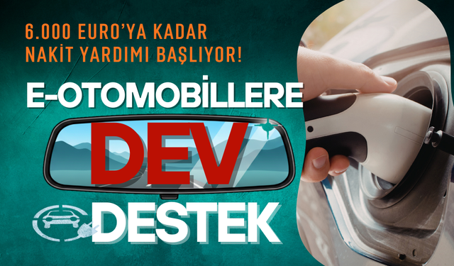 Elektrikli otomobillere dev destek geliyor