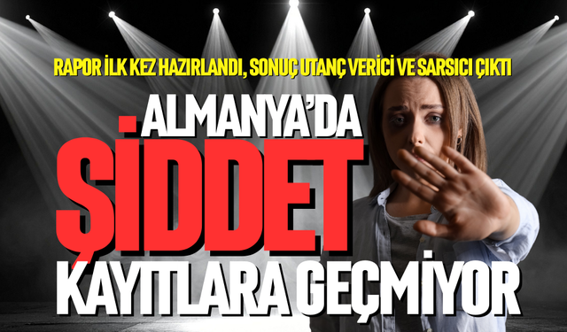 Almanya’da şiddet kayıtlara geçmiyor