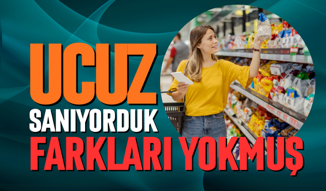 Ucuz sanıyorduk meğer farkları yokmuş