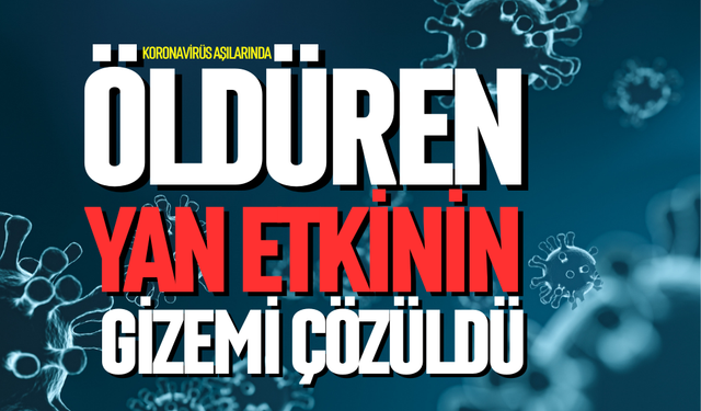 Öldüren yan etkinin gizemi çözüldü