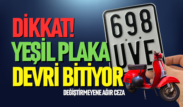 Yeşil plakalar değişiyor