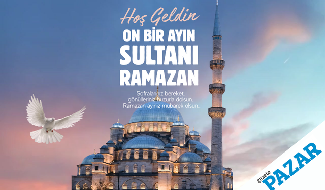 Huzur ve paylaşma ayı Ramazan hoşgeldin