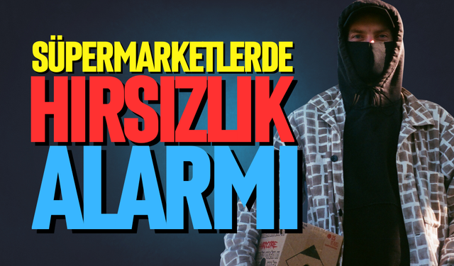 Süpermarketlerde hırsızlık alarmı