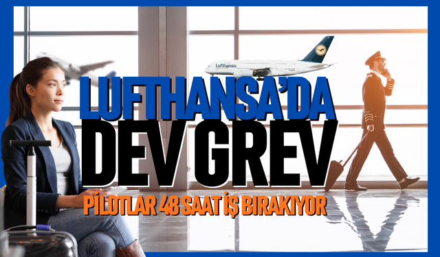 Lufthansa’da dev grev
