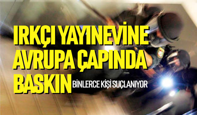 Aşırı sağcı yayınevine Avrupa çapında baskın