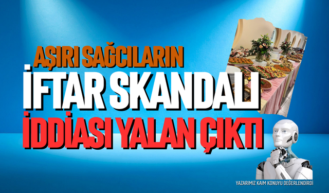 İftar skandalı iddiası balon çıktı
