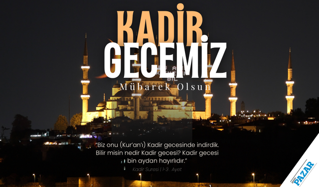 Kadir gecemiz mübarek olsun