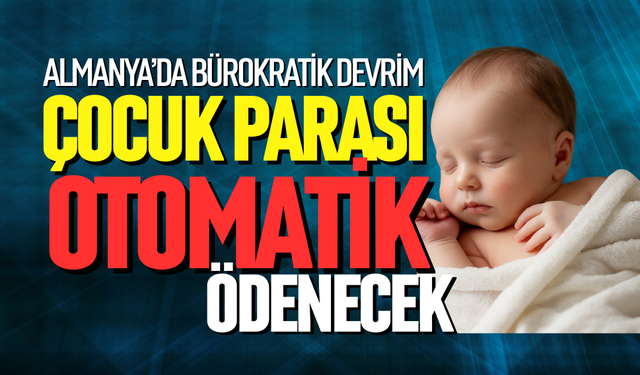 Çocuk parasında başvuru şartı kalkıyor