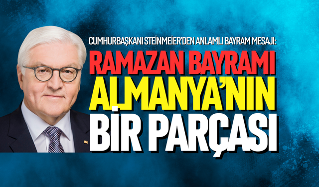 Steinmeier'den anlamlı bayram mesajı