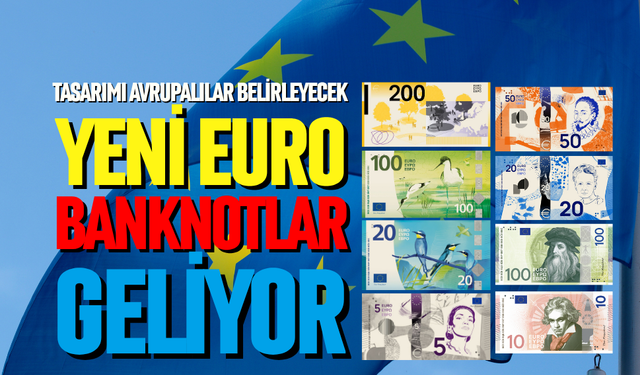 Yeni Euro banknotları geliyor