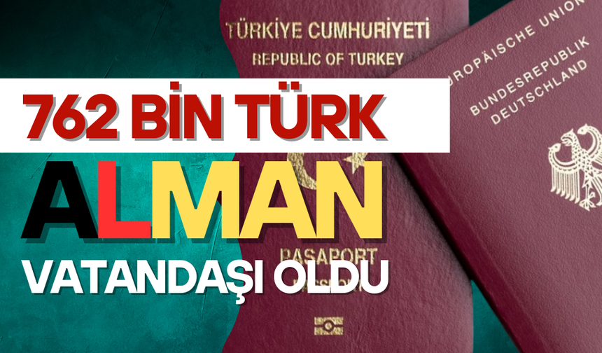 24 yılda 762 bin Türk Alman vatandaşı oldu