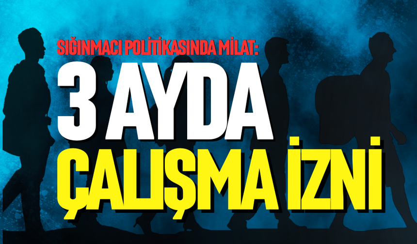 Sığınmacı politikasında milat