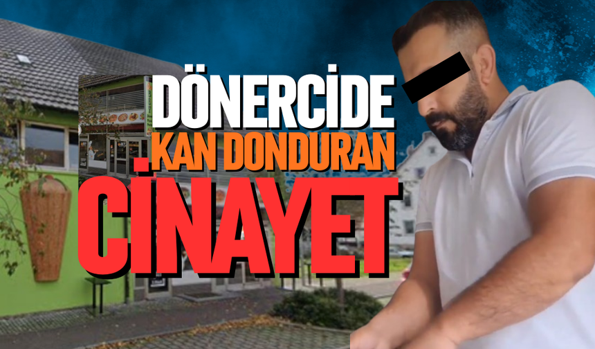 Dönercide kan donduran infaz