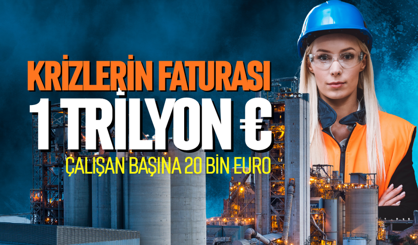 Krizlerin faturası 1 trilyon Euro
