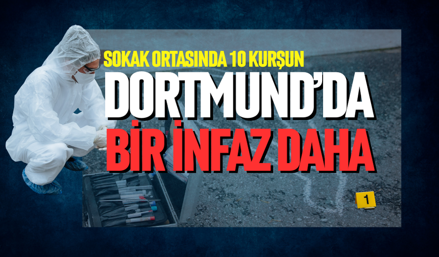 Dortmund’da kanlı infaz