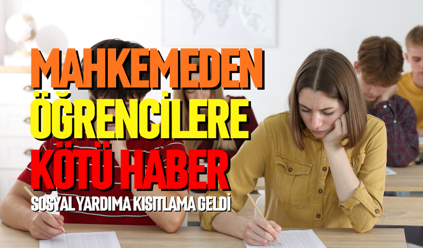 Sosyal yardım alan öğrenciye kötü haber