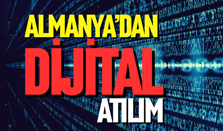 Almanya’dan dijital atılım