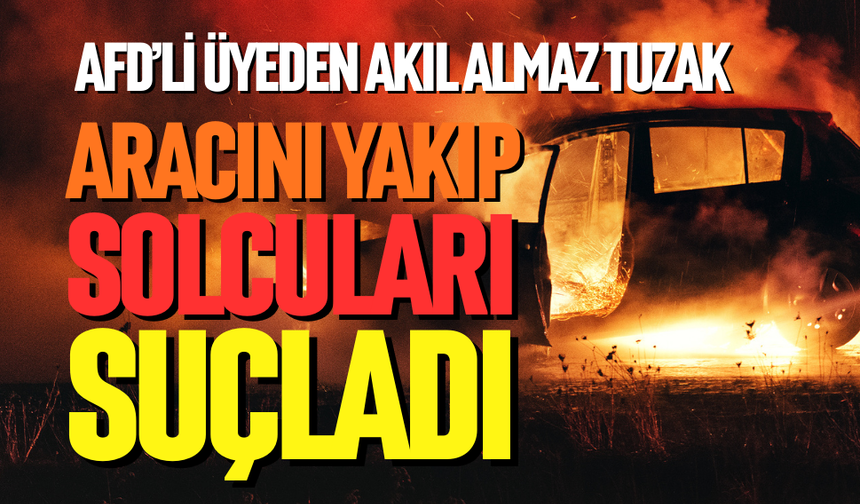 AfD'li üyeden akıl almaz tuzak