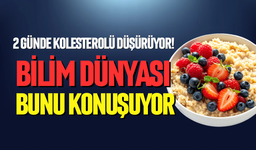 2 günde kolesterolü düşüren mucize