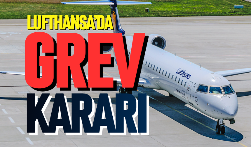 Lufthansa’da grev kararı