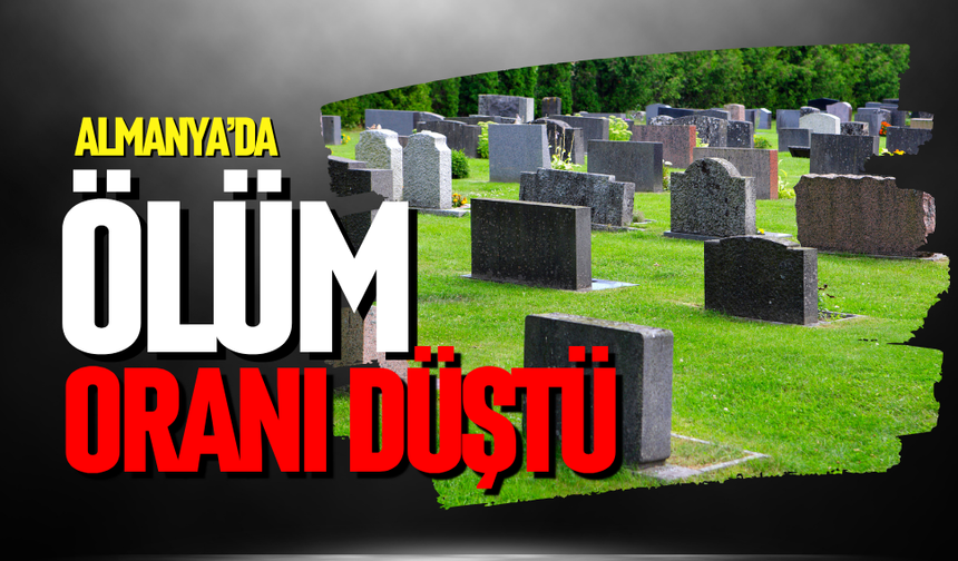 Almanya'da ölüm oranları düştü
